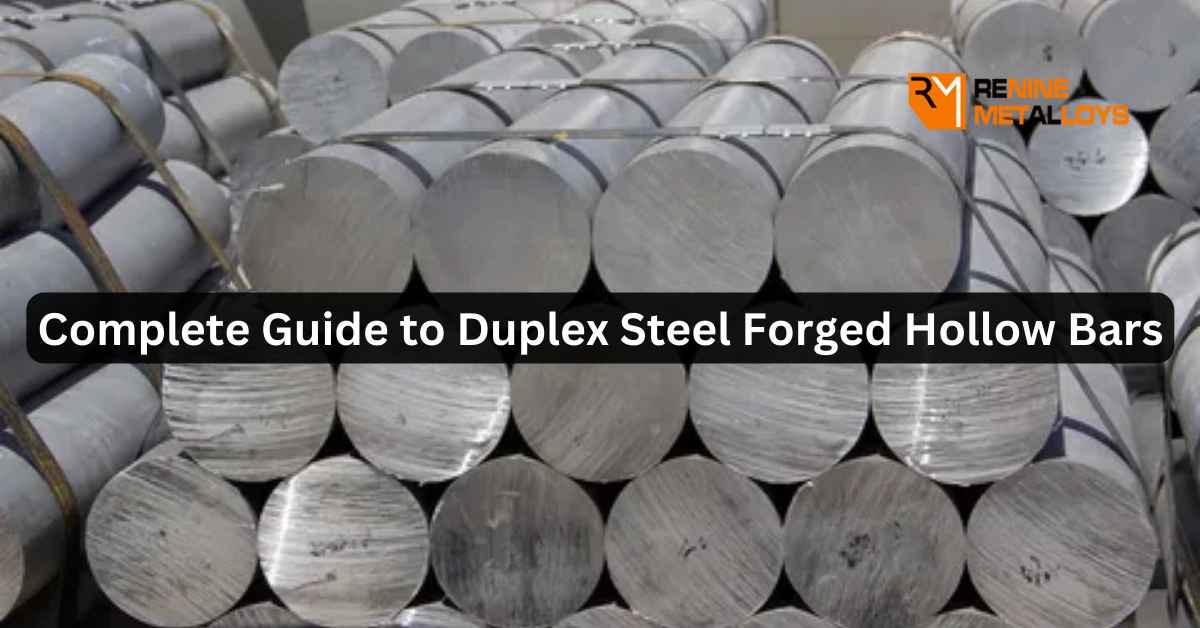 Duplex Steel Forged Hollow Bars